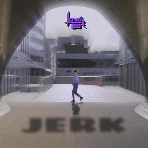 #JERKTYPEBEAT (Explicit)