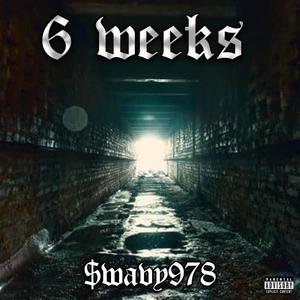 6 Weeks (Official Audio) [Explicit]