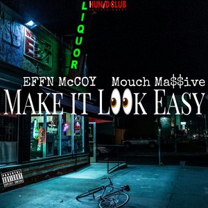 Make It Look Easy (Explicit)