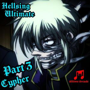 Hellsing Ultimate Cypher, Pt. 3 (feat. ShadowKnight music, J Cae, Volcar-OHNO & Pure chAos Music) [Explicit]