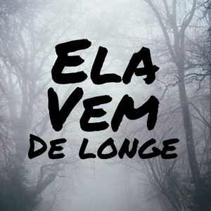 Ela vem de longe (Explicit)