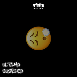 Ultimo Suspiro (Explicit)