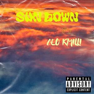 Sun down (feat. CEO KMilli) (Explicit)