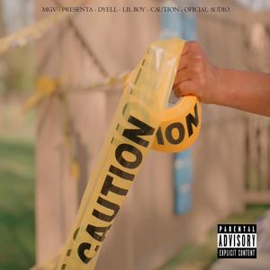 Caution (feat. Lil Boy) [Explicit]