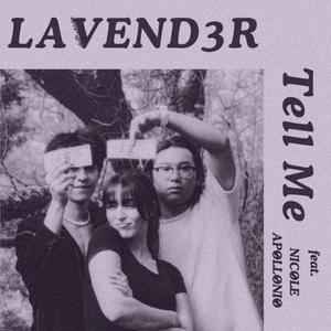 Lavend3r - Tell Me (Sped Up)