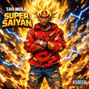SUPER SAIYAN (Explicit)