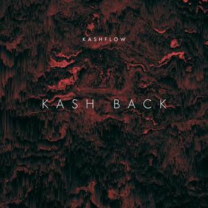 Kash Back (Explicit)