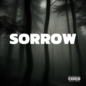 Sorrow (Explicit)