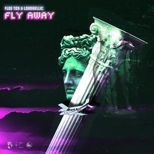 FLY AWAY (Explicit)
