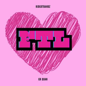 Feel The Luv (feat. Gk Quan) (Explicit)