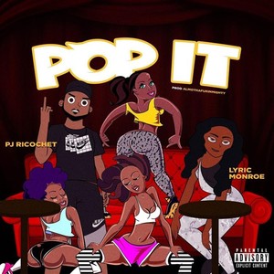 Pop It(feat. PJ Ricochet) (Explicit)