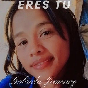 Eres Tú