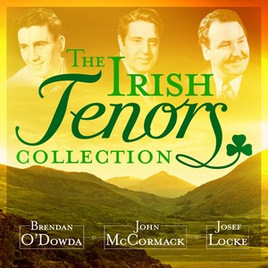 The Irish Tenors Collection - 25 Irish Favourites (Remastered Extended Edition)