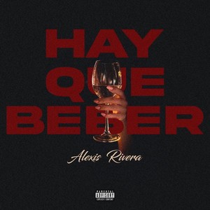 HAY QUE BEBER (Explicit)