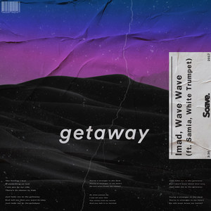 Getaway(feat. Samia & White Trumpet)