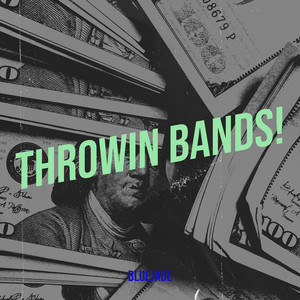 Throwin Bands! (Explicit)