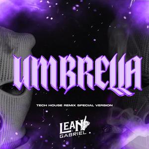 Umbrella (Tech House special version)