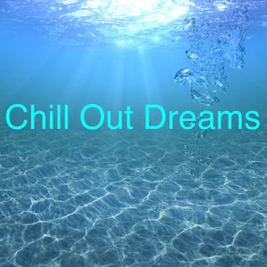Chill out Dreams