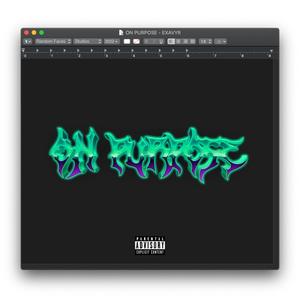 On Purpose (Explicit)