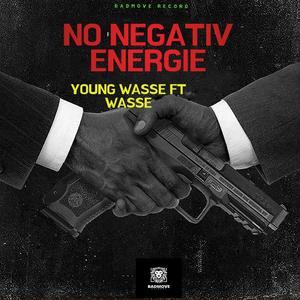 NO NEGATIV ENERGIE (feat. WASSE)