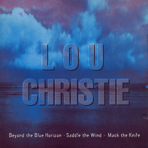 Lou Christie (Saddle The Wind)