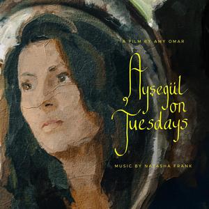 Ayşegül on Tuesdays (Original Motion Picture Soundtrack)