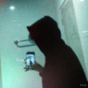 Four Years (Explicit)