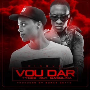 Vou Dar(feat. Gasolina)