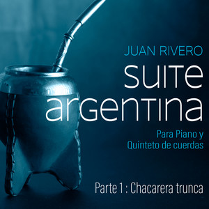 Suite argentina para piano y cuerdas - Parte 1 - Chacarera trunca