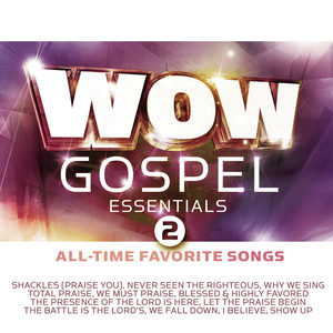 WOW Gospel Essentials 2 All-Time Favorite Songs