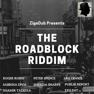 The Roadblock Riddim (Explicit)