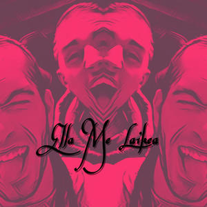 Ella Me Laikea(feat. R.Quintana) (Explicit)