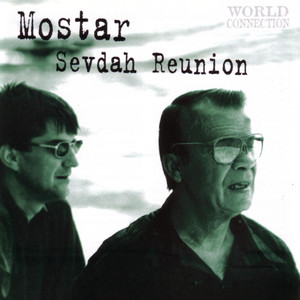 Mostar Sevdah Reunion - Kradem Ti Se U Veceri (At Night I Steal Upon You)