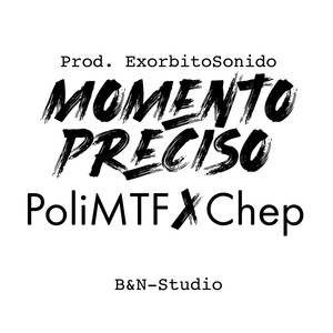 Momento Preciso(feat. Chep)