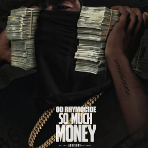 So Much Money (Explicit)