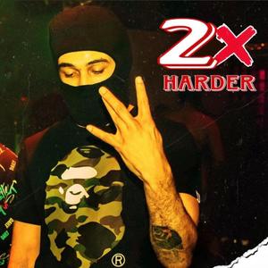 2X HARDER (Explicit)