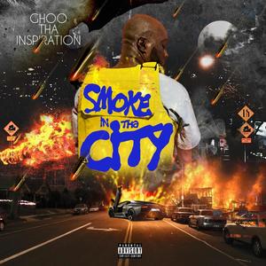 Smoke In Tha City (Explicit)