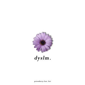 dyslm (feat. loir)