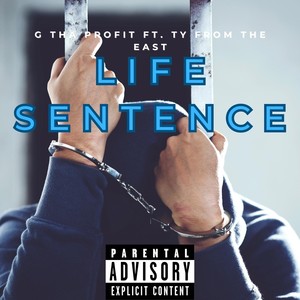 Life Sentence (Explicit)