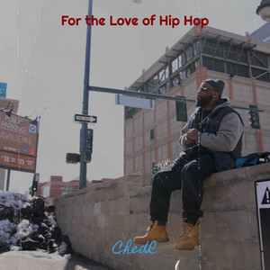 For the Love of Hip Hop (Explicit)