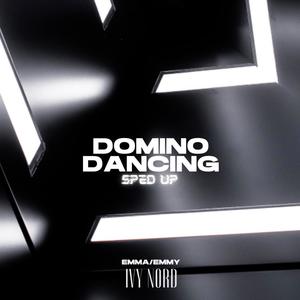 Domino Dancing (feat. Ivy Nord) (Sped Up)