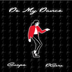Do My Dance(feat. Guapo) (Explicit)