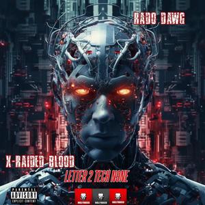 LETTER 2 TECH N9NE (feat. RADO DAWG & X-RAIDED BLOOD) (Explicit)