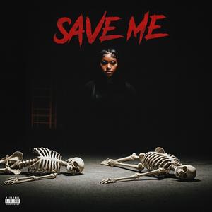 Save Me (Explicit)