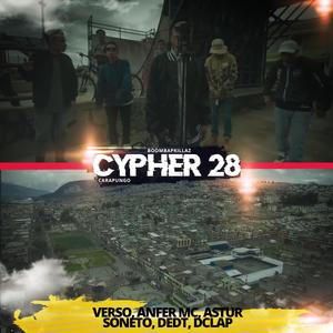 Cypher 28 (feat. Verso, Anfer MC, Astur, Soneto, Dedt & Dclap) (Explicit)