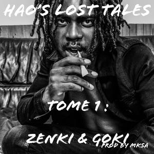 HAO's Lost Tales Tome 1 : Zenki & Goki (Explicit)