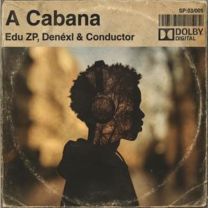 A Cabana (feat. Leonardo Wawuti) (Explicit)