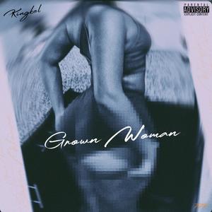 Grown Woman (Explicit)