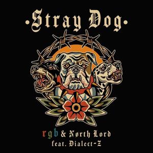Stray Dog (feat. Dialect-Z) (Explicit)