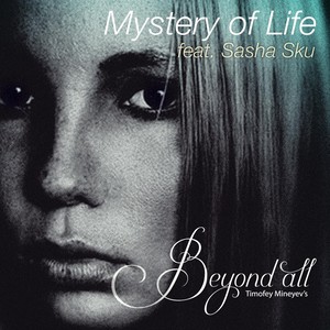 Mystery of Life (feat. Sasha Sku)